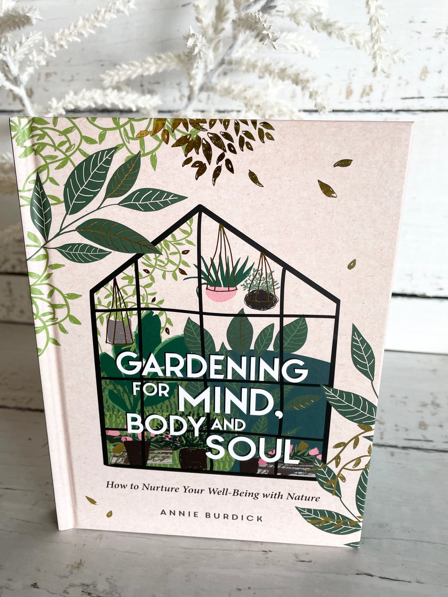 Gardening for Mind Body & Soul