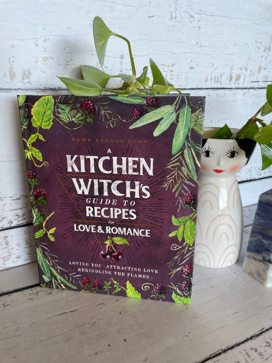 A Kitchen Witch’s Guide to Recipes for Love & Romance