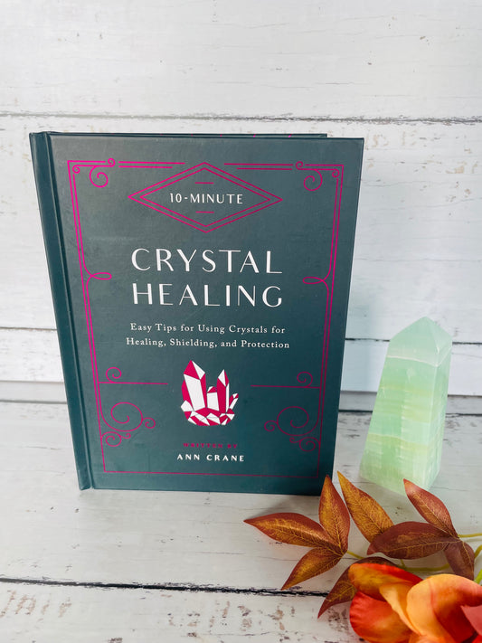 10 Minute Crystal Healing