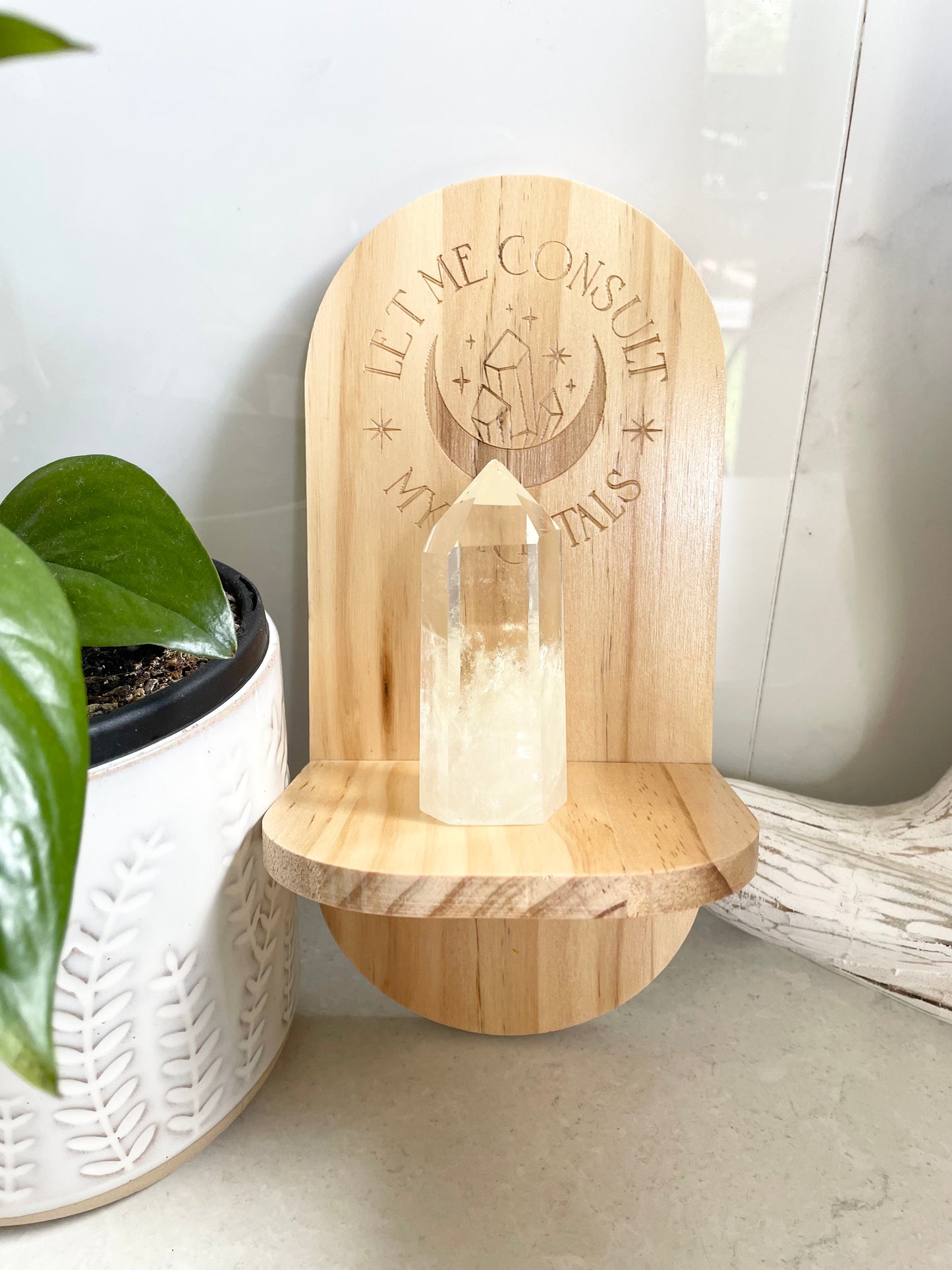 Let Me Consult my Crystals Wooden Altar Shelf