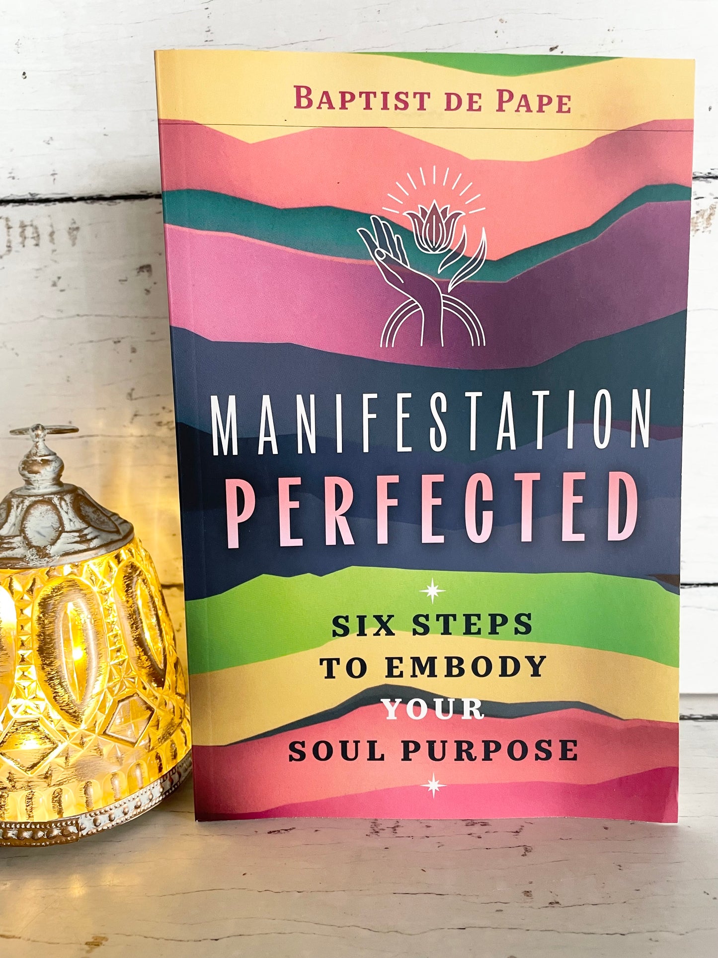 Manifestation Perfected