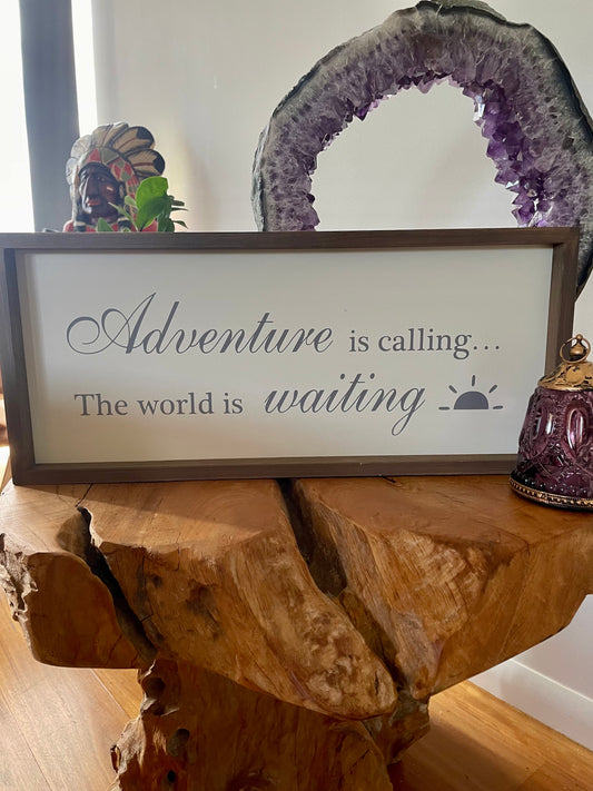 Adventure Is Calling sign