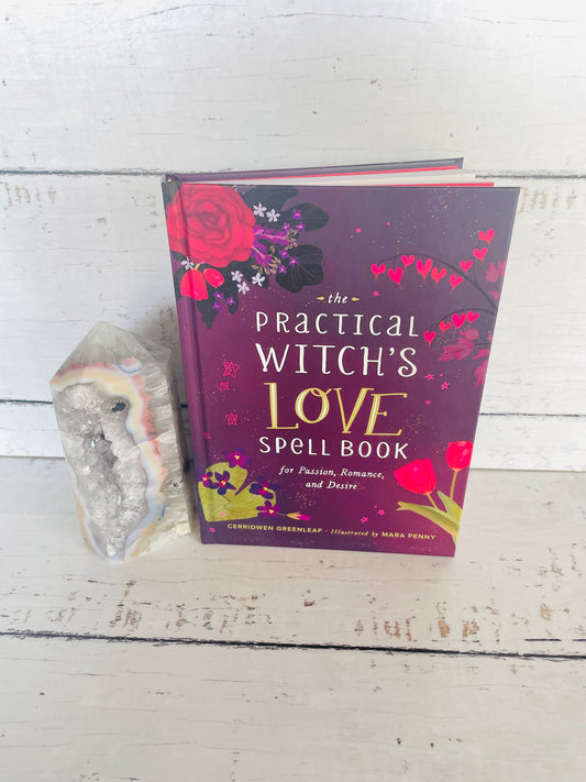 The Practical Witch's Love Spell Book