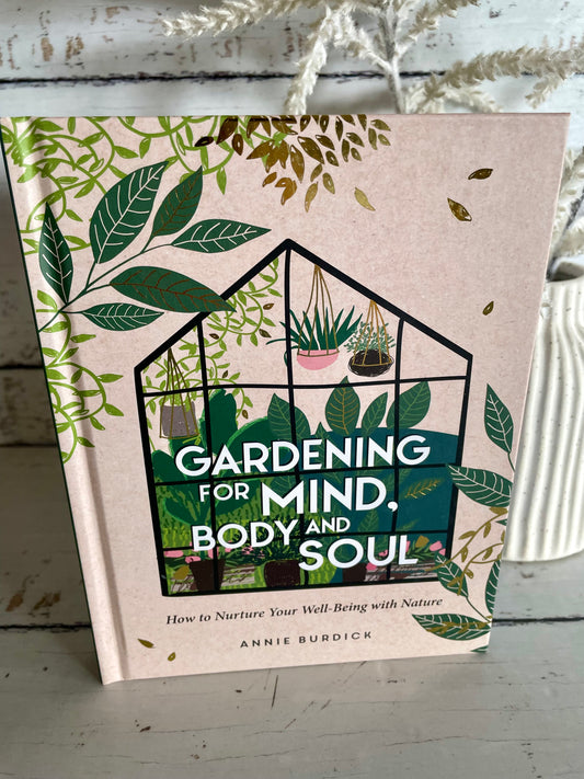 Gardening for the mind, body and soul